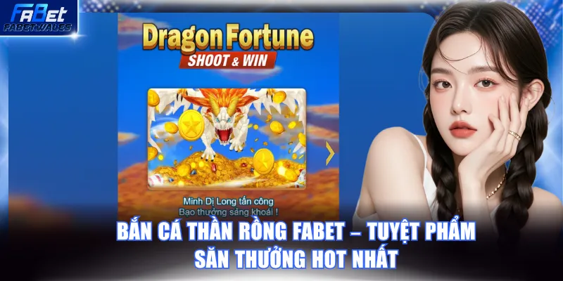 Bắn cá Thần Rồng